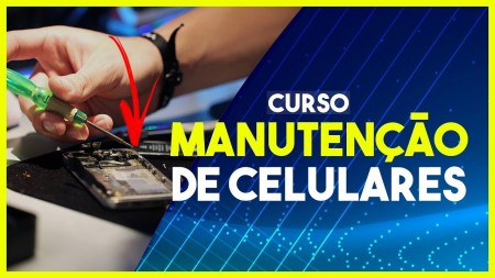 Curso Completo Manutenção e Conserto de Celular